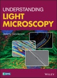 Understanding Light Microscopy. Edition No. 1. RMS - Royal Microscopical Society- Product Image