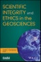 Scientific Integrity and Ethics in the Geosciences. Edition No. 1. Special Publications - Product Thumbnail Image