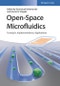 Open-Space Microfluidics. Concepts, Implementations, Applications. Edition No. 1 - Product Image