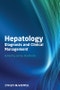 Hepatology. Diagnosis and Clinical Management. Edition No. 1 - Product Thumbnail Image