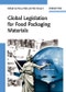 Global Legislation for Food Packaging Materials. Edition No. 1 - Product Image