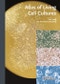 Atlas of Living Cell Cultures - Product Image