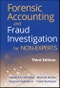 Forensic Accounting and Fraud Investigation for Non-Experts. Edition No. 3 - Product Thumbnail Image