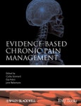 Evidence-Based Chronic Pain Management. Edition No. 1. Evidence-Based Medicine- Product Image