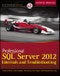 Professional SQL Server 2012 Internals and Troubleshooting. Edition No. 1 - Product Thumbnail Image