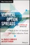 Vertical Option Spreads. A Study of the 1.8 Standard Deviation Inflection Point + Website. Wiley Trading - Product Thumbnail Image