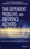 Time-Dependent Problems and Difference Methods. Edition No. 2. Pure and Applied Mathematics: A Wiley Series of Texts, Monographs and Tracts - Product Thumbnail Image