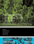 Preventing Childhood Obesity. Evidence Policy and Practice. Edition No. 1. Evidence-Based Medicine- Product Image