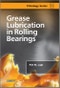 Grease Lubrication in Rolling Bearings. Edition No. 1. Tribology in Practice Series - Product Image