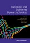 Designing and Delivering Dementia Services. Edition No. 1 - Product Thumbnail Image