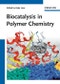 Biocatalysis in Polymer Chemistry. Edition No. 1 - Product Thumbnail Image