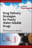 Drug Delivery Strategies for Poorly Water-Soluble Drugs. Edition No. 1. Advances in Pharmaceutical Technology- Product Image