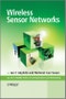 Wireless Sensor Networks. Edition No. 1. Advanced Texts in Communications and Networking - Product Thumbnail Image