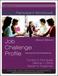 Job Challenge Profile. Learning from Work Experience, Participant Workbook Package (Includes the Workbook and Self Instrument) Revised. J-B CCL (Center for Creative Leadership)- Product Image