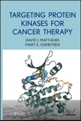 Targeting Protein Kinases for Cancer Therapy. Edition No. 1- Product Image