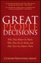 Great People Decisions. Why They Matter So Much, Why They are So Hard, and How You Can Master Them. Edition No. 1 - Product Thumbnail Image