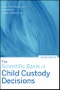 The Scientific Basis of Child Custody Decisions. 2nd Edition - Product Thumbnail Image