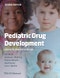 Pediatric Drug Development. Edition No. 2 - Product Thumbnail Image