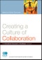Creating a Culture of Collaboration. The International Association of Facilitators Handbook. Edition No. 1. J-B International Association of Facilitators - Product Image