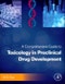 A Comprehensive Guide to Toxicology in Preclinical Drug Development - Product Image