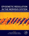 Epigenetic Regulation in the Nervous System. Basic Mechanisms and Clinical Impact- Product Image