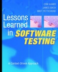 Lessons Learned in Software Testing. A Context-Driven Approach. Edition No. 1- Product Image