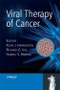 Viral Therapy of Cancer. Edition No. 1 - Product Image
