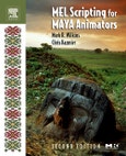 MEL Scripting for Maya Animators. Edition No. 2. The Morgan Kaufmann Series in Computer Graphics- Product Image