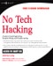 No Tech Hacking. A Guide to Social Engineering, Dumpster Diving, and Shoulder Surfing - Product Thumbnail Image