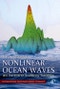 Nonlinear Ocean Waves and the Inverse Scattering Transform. International Geophysics Volume 97 - Product Image