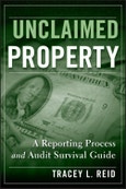 Unclaimed Property. A Reporting Process and Audit Survival Guide. Edition No. 1- Product Image