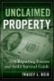Unclaimed Property. A Reporting Process and Audit Survival Guide. Edition No. 1 - Product Thumbnail Image
