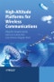 High-Altitude Platforms for Wireless Communications. Edition No. 1 - Product Thumbnail Image