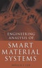 Engineering Analysis of Smart Material Systems. Edition No. 1 - Product Thumbnail Image