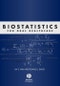 Biostatistics for Oral Healthcare. Edition No. 1 - Product Image
