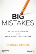 Big Mistakes. The Best Investors and Their Worst Investments. Edition No. 1. Bloomberg- Product Image