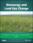Bioenergy and Land Use Change. Edition No. 1. Geophysical Monograph Series- Product Image