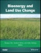 Bioenergy and Land Use Change. Edition No. 1. Geophysical Monograph Series - Product Thumbnail Image