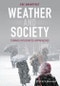 Weather and Society. Toward Integrated Approaches. Edition No. 1 - Product Thumbnail Image