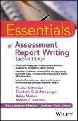 Essentials of Assessment Report Writing. Edition No. 2. Essentials of Psychological Assessment- Product Image