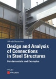 Design and Analysis of Connections in Steel Structures. Fundamentals and Examples. Edition No. 1- Product Image