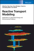 Reactive Transport Modeling. Applications in Subsurface Energy and Environmental Problems. Edition No. 1- Product Image