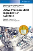 Active Pharmaceutical Ingredients in Synthesis. Catalytic Processes in Research and Development. Edition No. 1- Product Image
