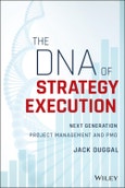 The DNA of Strategy Execution. Next Generation Project Management and PMO. Edition No. 1- Product Image