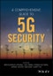 A Comprehensive Guide to 5G Security. Edition No. 1 - Product Thumbnail Image