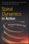Spiral Dynamics in Action. Humanity's Master Code. Edition No. 1 - Product Thumbnail Image