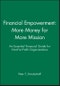 Financial Empowerment: More Money for More Mission. An Essential Financial Guide for Not-For-Profit Organizations. Wiley Nonprofit Law, Finance and Management Series - Product Thumbnail Image