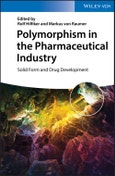Polymorphism in the Pharmaceutical Industry. Solid Form and Drug Development. Edition No. 1- Product Image