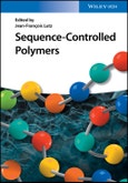Sequence-Controlled Polymers. Edition No. 1- Product Image