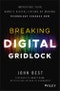 Breaking Digital Gridlock. Improving Your Bank's Digital Future by Making Technology Changes Now. Edition No. 1 - Product Image